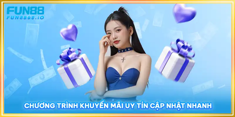 Chương trình khuyến mãi uy tín cập nhật nhanh