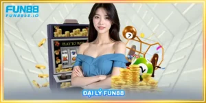 Đại Lý FUN88