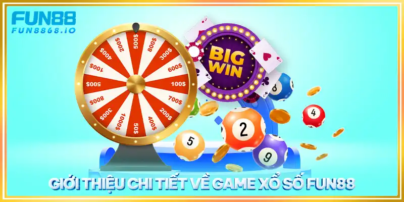 Giới thiệu chi tiết về game xổ số FUN88