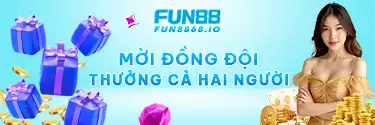 Mời Đồng Đội - Nhận Thưởng Cả Hai Người Tại FUN88