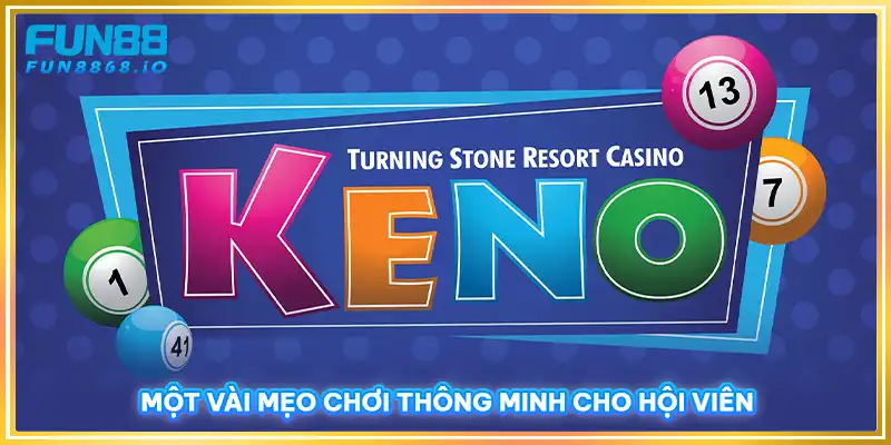 Một vài mẹo chơi thông minh cho hội viên FUN88