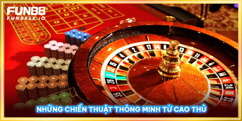 Những chiến thuật thông minh từ cao thủ