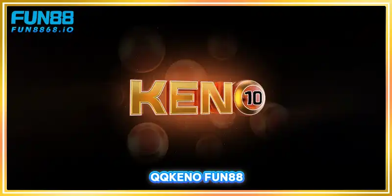 QQKeno FUN88