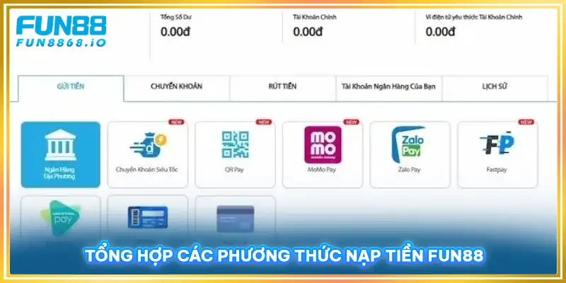 Tổng hợp các phương thức nạp tiền FUN88