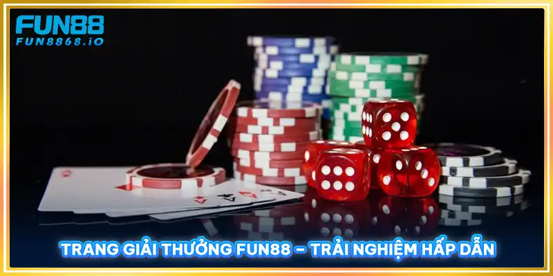 Trang giải thưởng FUN88 - Trải nghiệm hấp dẫn