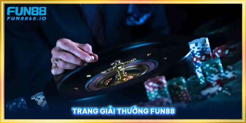 Trang giải thưởng FUN88