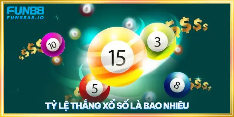 Tỷ lệ thắng xổ số FUN88 là bao nhiêu